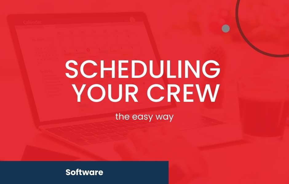Scheduling your construction crew the easy way.